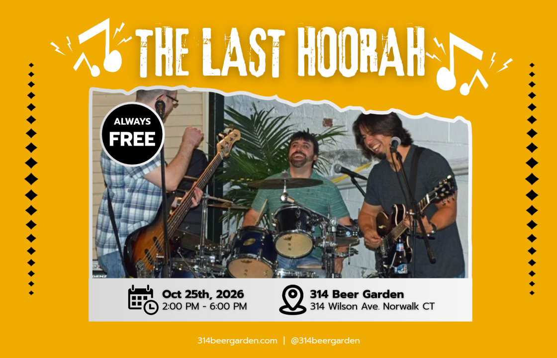 The Last Hoorah band playing live at 314 Beer Garden, free show October 25, 2026